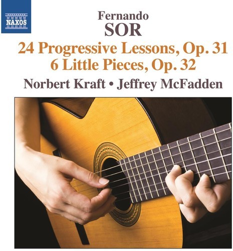 Norbert Kraft – Fernando Sor: 24 Progressive Lessons Op.31 & 6 [New CD]
