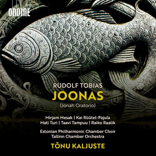 Mirjam Mesak – Rudolf Tobias: Joonas (Jonah Oratorio) [New CD]