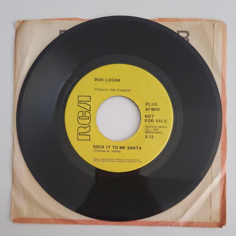 PROMO Bud Logan Sock It To Me Santa/Here You Come Again 7″ 45 RPM RCA 47-9678