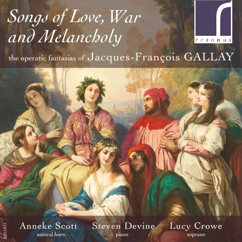Jacques-Francois Gallay Songs of Love, War and Melancholy (CD) Album