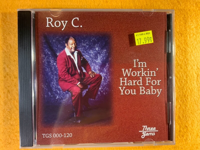 N7-70 ROY C I’m Workin’ Hard For You Baby .. SEALED .. GOSPEL .. 1998 – CD