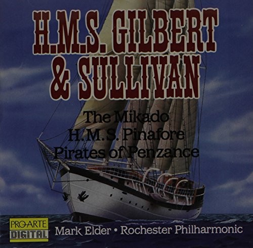 Various – H.M.S. Gilbert & Sullivan: The Mikado; H.M.S. Pinafore;