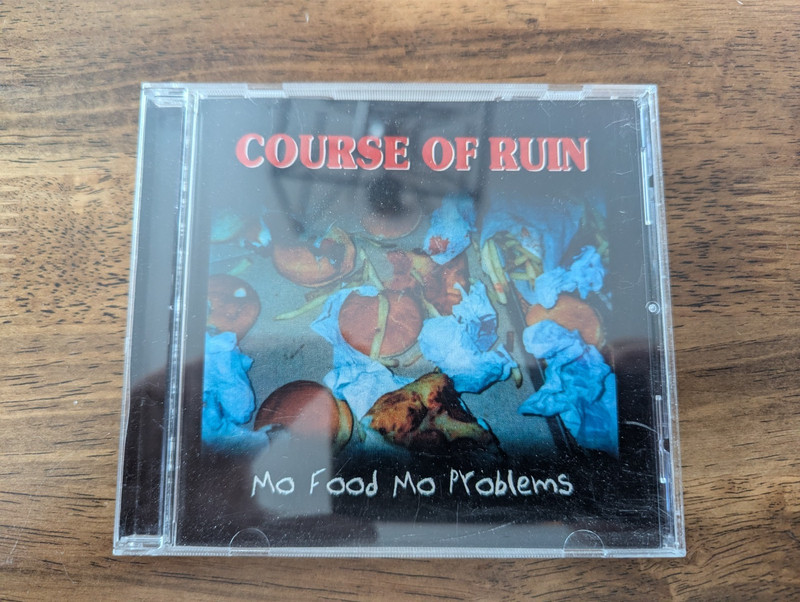 Course Of Ruin – Mo Food Mo Problems Cd Punk Rock NM Reissue *READ