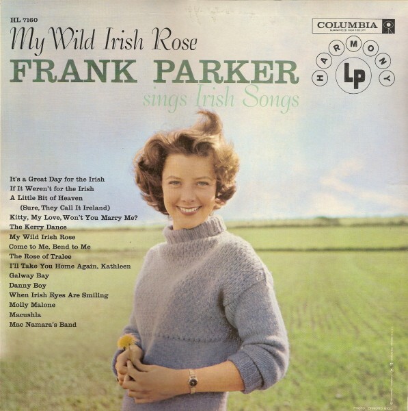 My Wild Irish Rose (Frank Parker Sings Irish Songs) 1959 HL-7160 Vinyl 12»