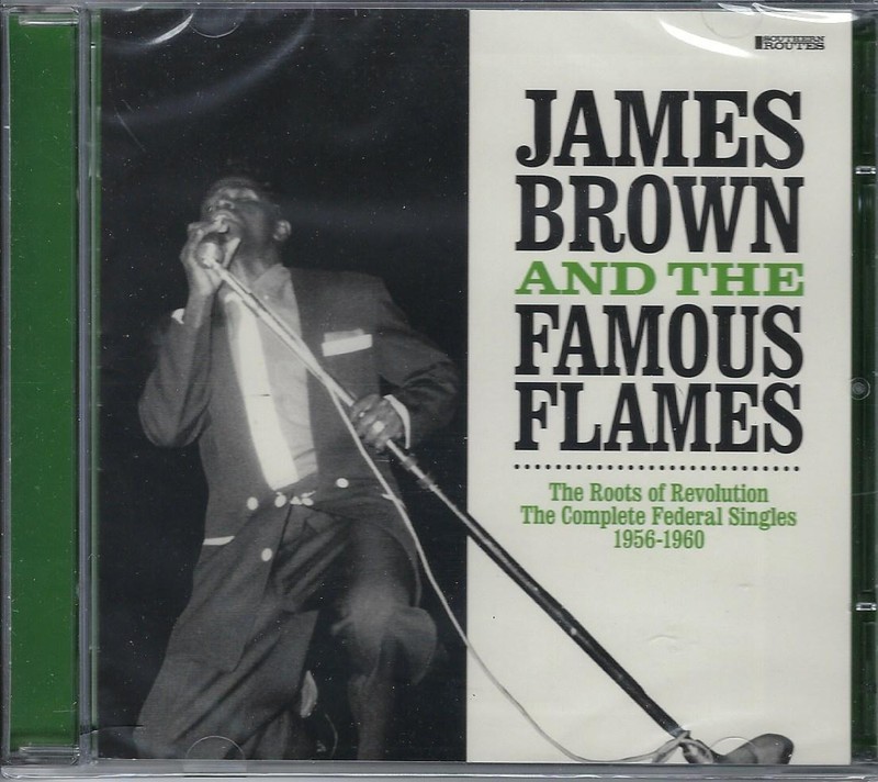 JAMES BROWN & FAMOUS FLAMES Roots Of Revolution Complete Federal New R&B 2CDset