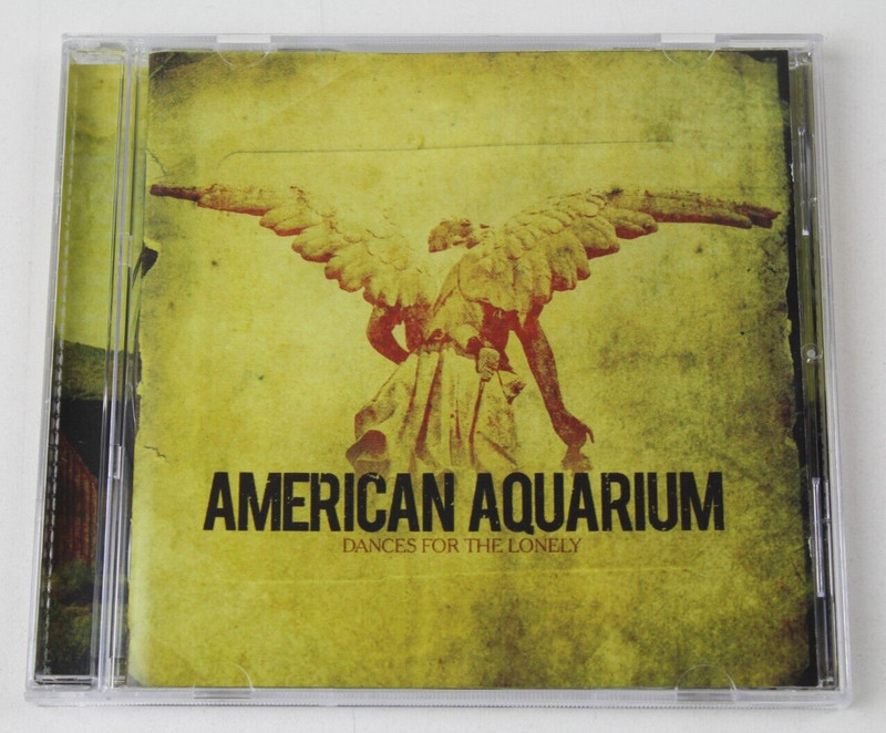Dances for the Lonely by American Aquarium (CD, Apr-2012, Floating World)