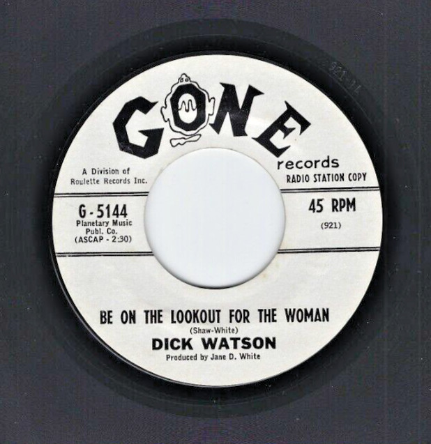 1960’s ROCK n ROLL 45 Dick Watson Gone 5144 *promo*