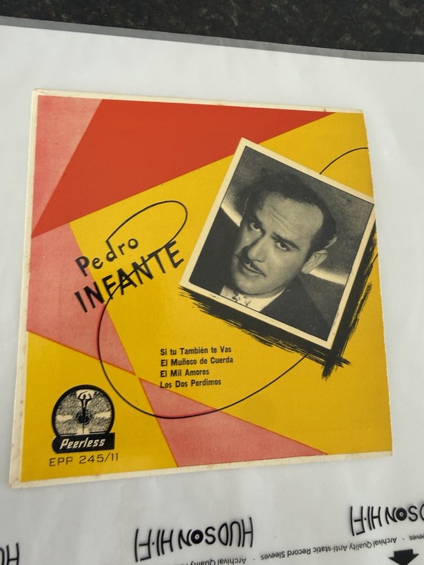 PEDRO INFANTE “ SI TU TAMBIEN TE VAS “ PEERLESS RECORDS/7″ 45 RPM /VG+ VINYL