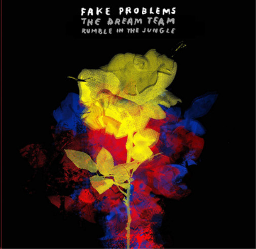 Fake Problems The Dream Team: Rumble in the Jungle (Vinyl) 7″ Single
