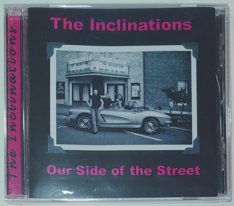THE INCLINATIONS - OUR SIDE OF THE STREET CD BRAND NEW