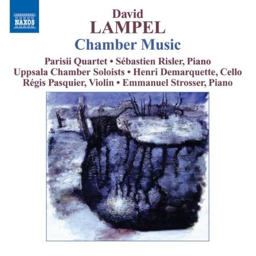 LAMPEL PARISII QUARTET – Lampel: String Quartet / Piano Sonata / String Sextet