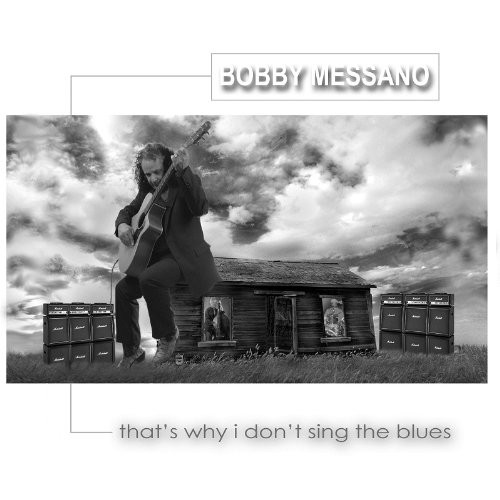 BOBBY MESSANO – That’s Why I Don’t Sing The Blues – CD – Excellent Condition