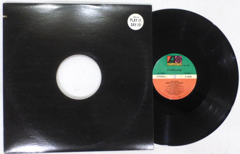 CLUB HOUSE «Deep In My Heart» Vinyl Stereo Import Mixes, Atlantic 33rpm, PROMO