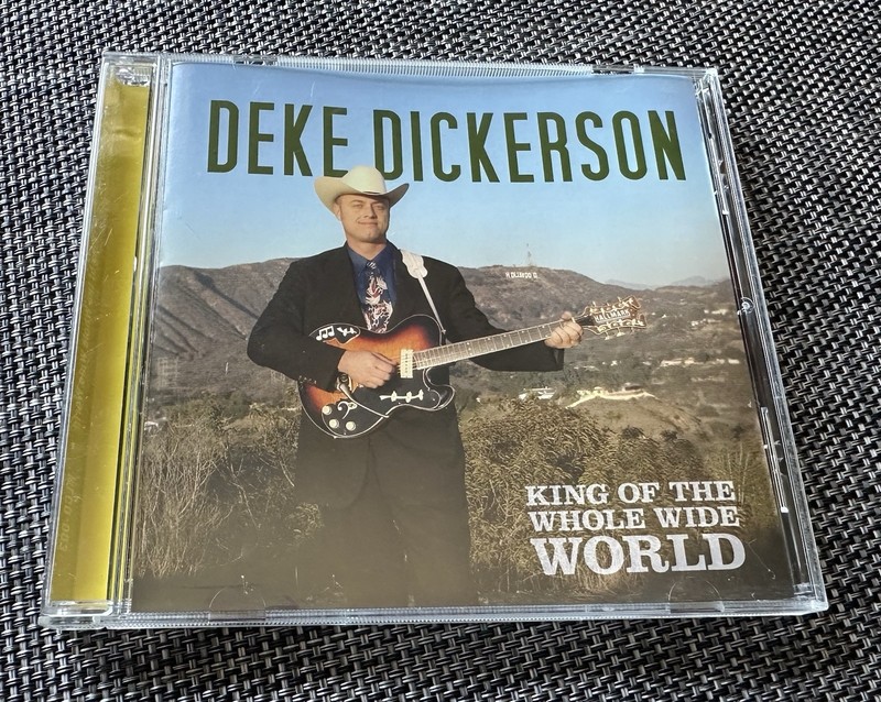 King of the Whole Wide World, Deke Dickerson Cd, Major Label Records, A4