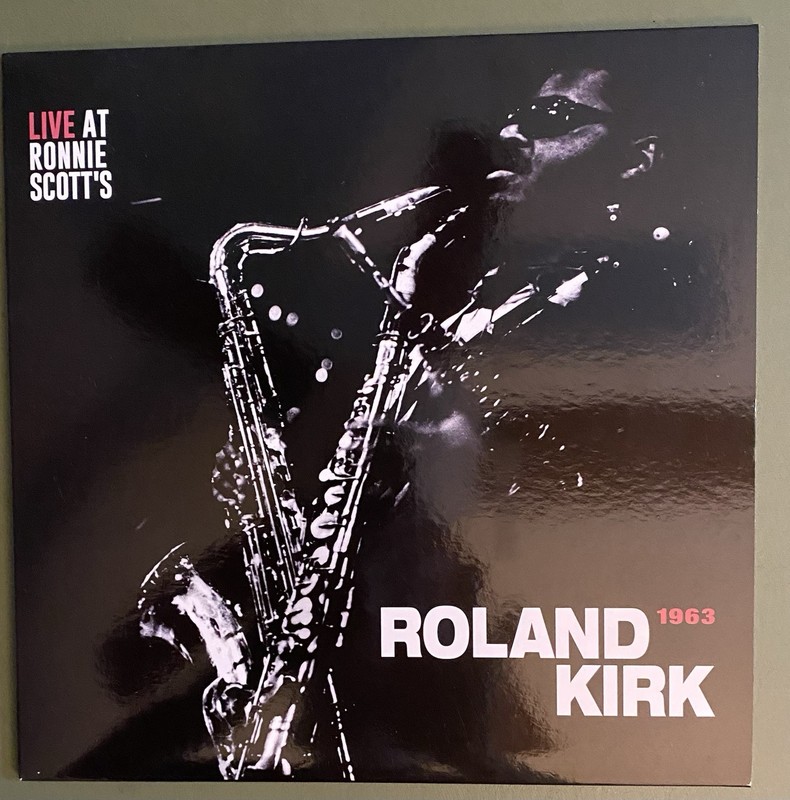 Rahsaan Roland Kirk — Live at Ronnie Scott’s 1963 (RSD Pressing)