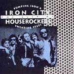 IRON CITY HOUSEROCKERS :PUMPING IRON & SWEATING STEEL (CD)DISC+CVR ART-NO CSE-VG