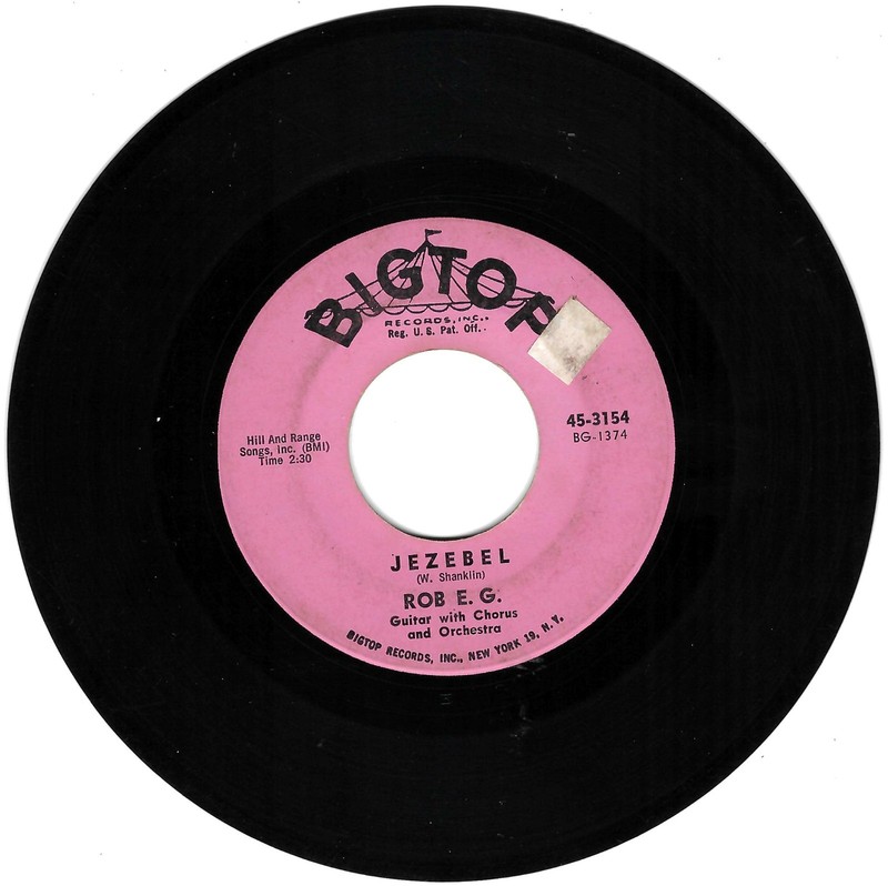 Rock 45 ROB E.G. Jezebel Stage to Cimmaron Bigtop 3154 VG HEAR!