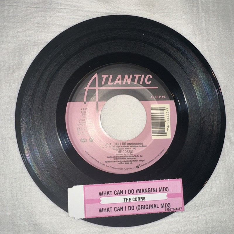 THE CORRS WHAT CAN I DO 2 MIXES 45 Mint-Rare New Old Stock W/tag – 2 To Sell