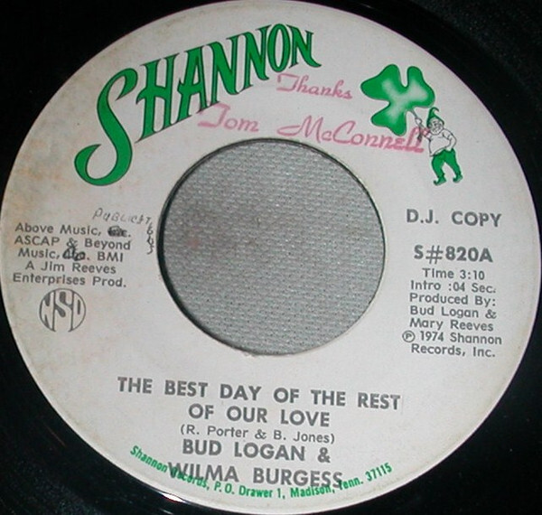 Bud Logan & Wilma Burgess – The Best Day Of The Rest Of Our Love / It Ain't