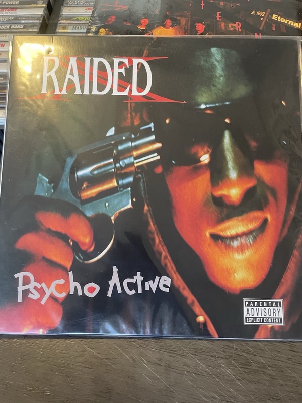 X Raided “ Psycho Active”
