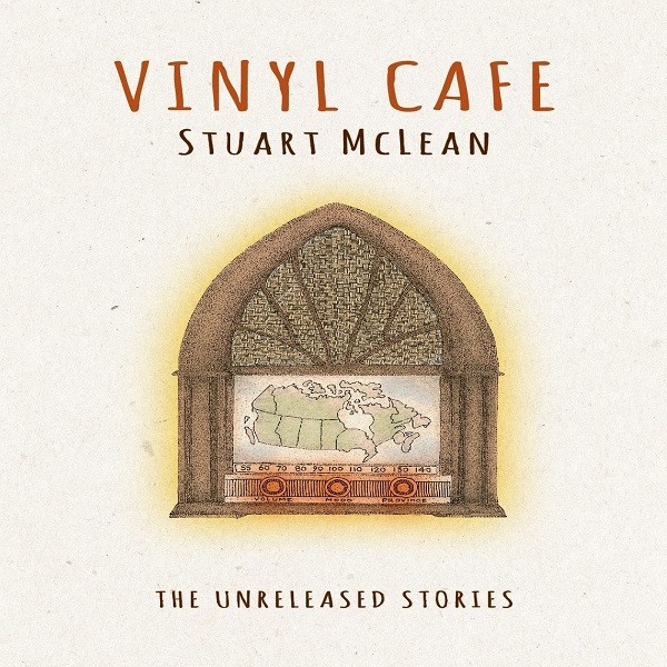 McLean, Stuart – The Unreleased Stories (CD) – SPOKEN WORD *NEW*
