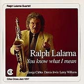 RALPH LALAMA – YOU KNOW WHAT I MEAN / NEW Audio CD