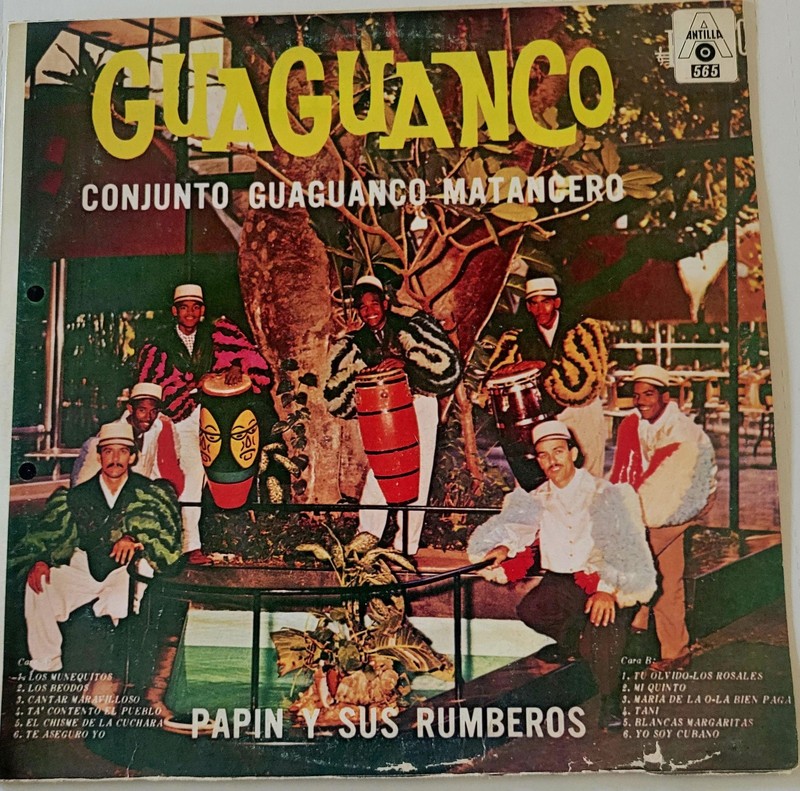 Cuban Guaganco. Conjunto Guagancó Matancero Papín y Sus Rumberos Antilla Records