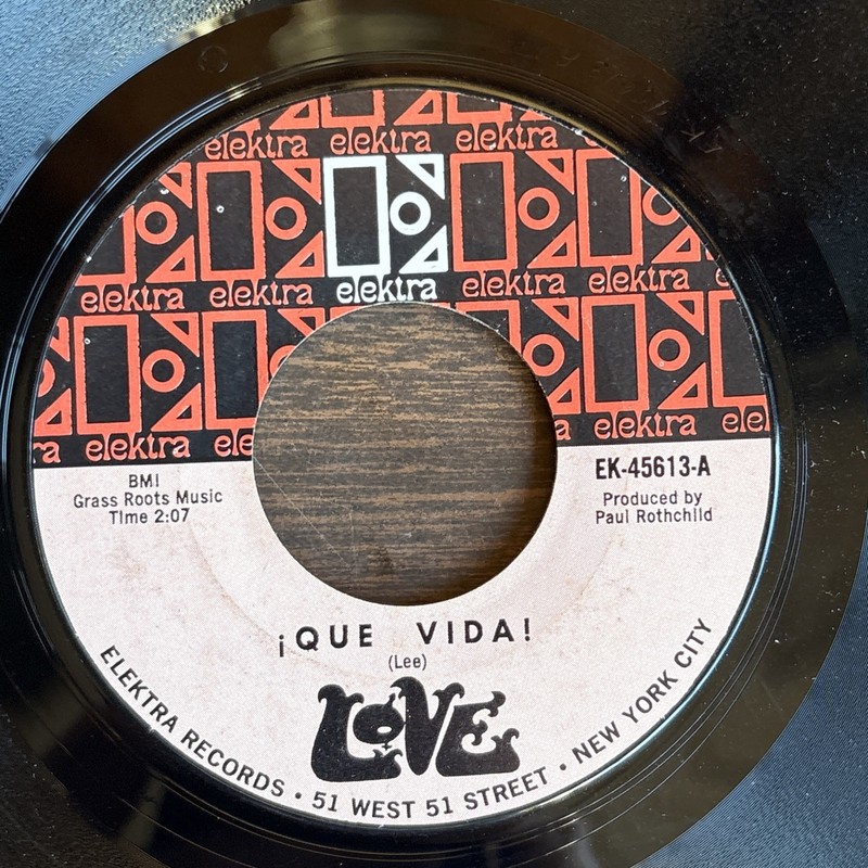 Garage Psych 45 LP ~ LOVE - Hey Joe (valenti)/ !Que Vida! (Lee) ELEKTRA EK-45613 gallery
