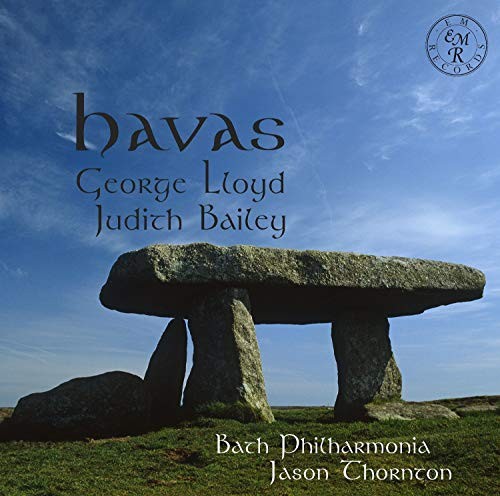 BATH PHILHARMONIA & THORNTON - Havas: Music By George Lloyd And Judith Bailey