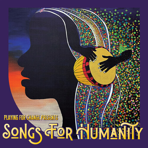 Playing for Change – Songs for Humanity [New CD]