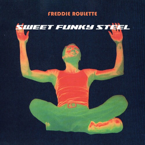 Freddie Roulette – Sweet Funky Steel [Used Very Good CD] Alliance MOD