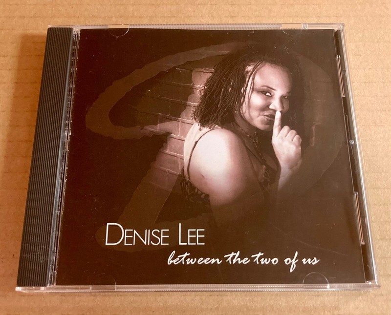 Rare CD – Denise Lee – Between The Two Of Us – 10 Songs – Dallas Texas Vocal R&B
