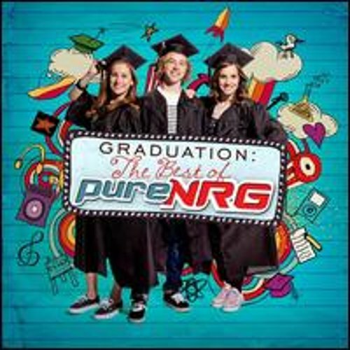 Graduation: The Best of PureNRG by PureNRG: New