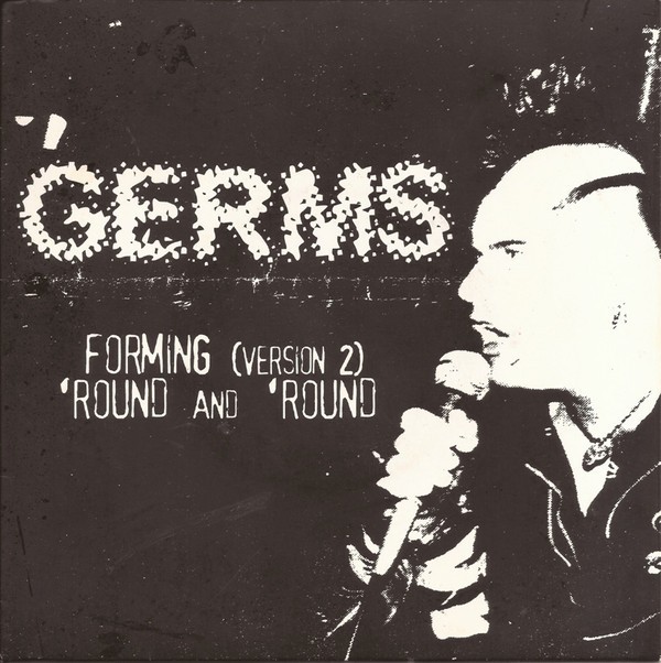 GERMS Forming Version 2 b/w Round And Round 7″ Ep PUNK ROCK Black Vinyl HARDCORE