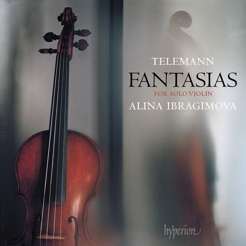 Alina Ibragimova – Telemann: Fantasias for Solo Violin [New CD]