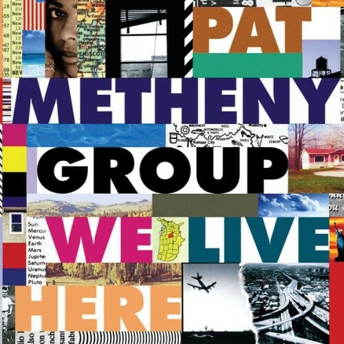 Pat Metheny Group We Live Here New CD