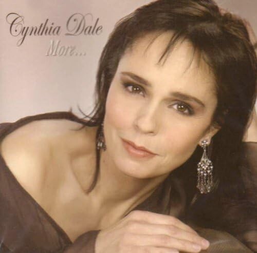 More * by Cynthia Dale (CD, Jan-2007, Maple Nationwide)