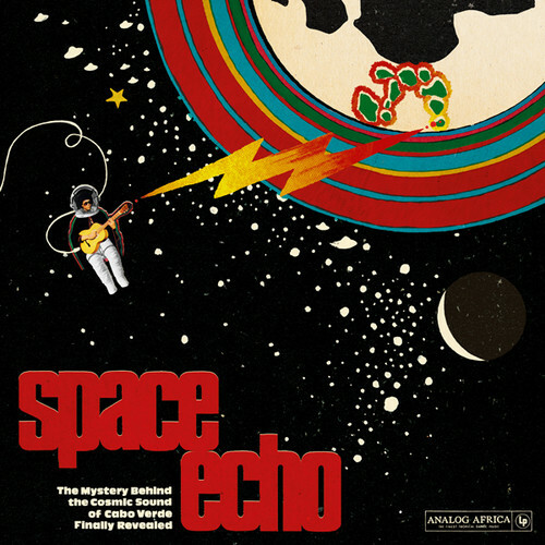 Space Echo: Mystery Behind the Cosmic Sound by Various (Record, 2016)
