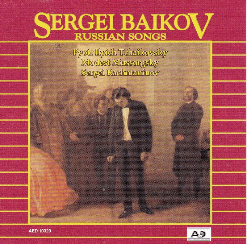 Pyotr Ilyich Tchaikovsky [Composer, Russian Songs; Sergei Baikov, Bass, audioCD