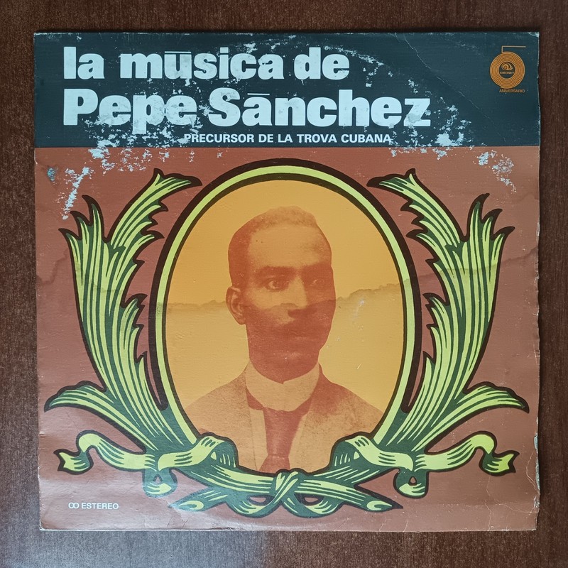 La Musica De Pepe Sanchez Vinyl LP Afro Cuban Son Siboney Cuba
