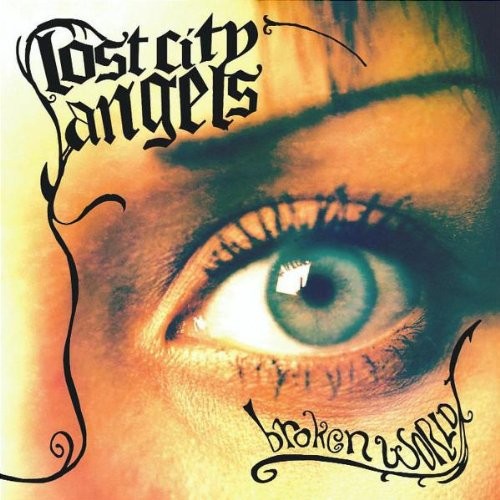Lost City Angels Broken World (CD) Album (UK IMPORT)