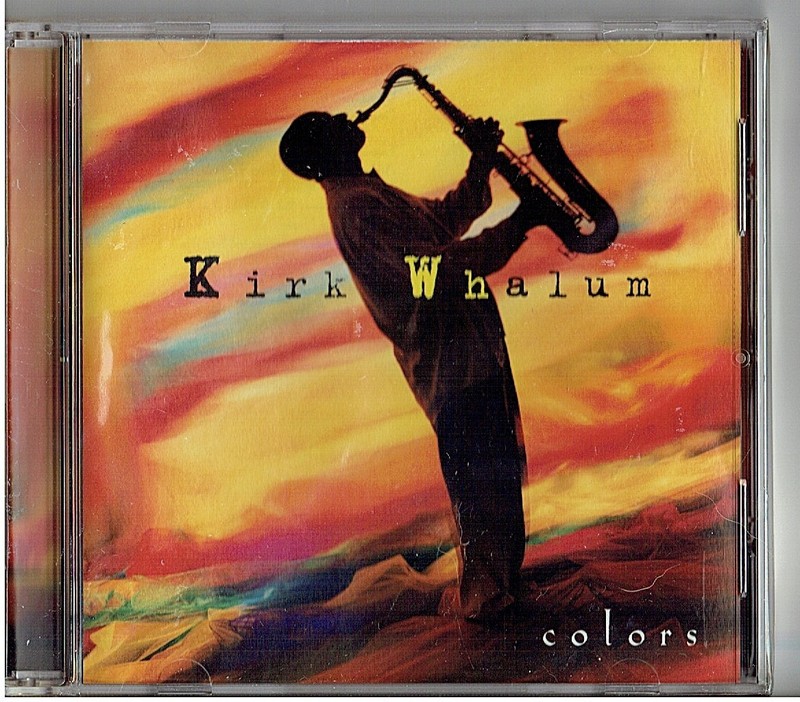 KIRK WHALUM COLORS CD NEW SEALED BUY 1 GET 1 50% OFF