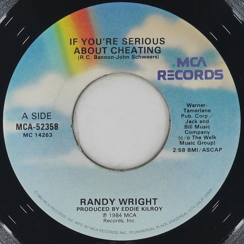 RANDY WRIGHT You’Re Serious Cheating MCA MCA-52358 VG+ 45 1984 Country Blues 7″