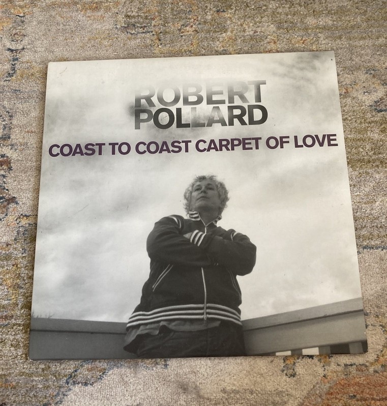 ROBERT POLLARD – Coast To Coast Carpet Of Love 2007 Vinyl RARE Limited Release