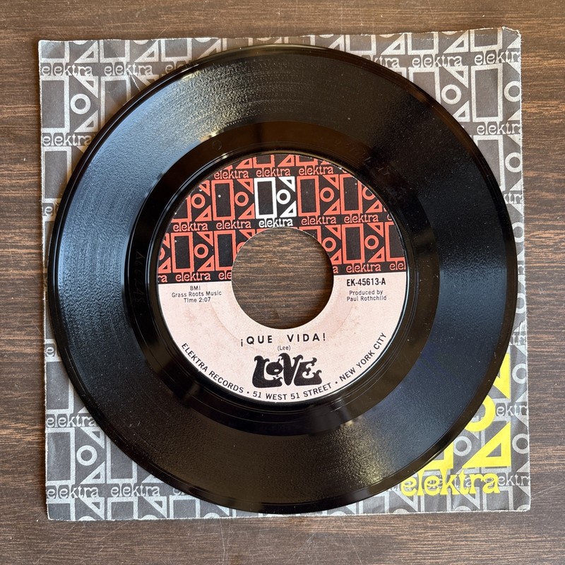 Garage Psych 45 LP ~ LOVE – Hey Joe (valenti)/ !Que Vida! (Lee) ELEKTRA EK-45613