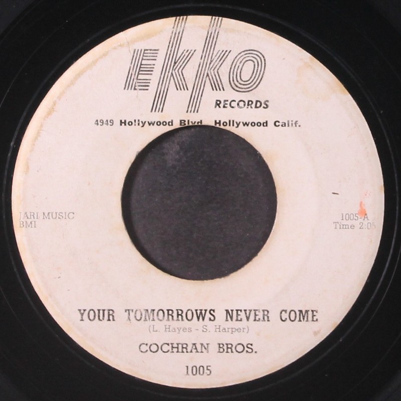 COCHRAN BROTHERS: your tomorrows never come / guilty conscience EKKO 7″ Single