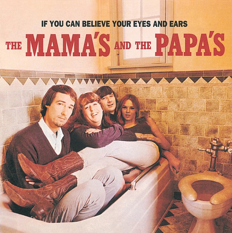 The Mamas and The Papas If You Can Believe Your Eyes and Ears (Vinyl) BRAND NEW