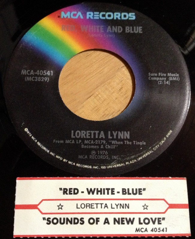 Loretta Lynn 45 Red, White And Blue / Sounds Of A New Love Being Born w/ts