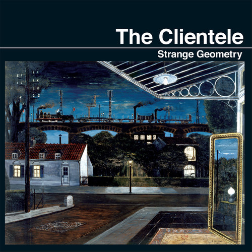 The Clientele – Strange Geometry [New Vinyl LP] Digital Download