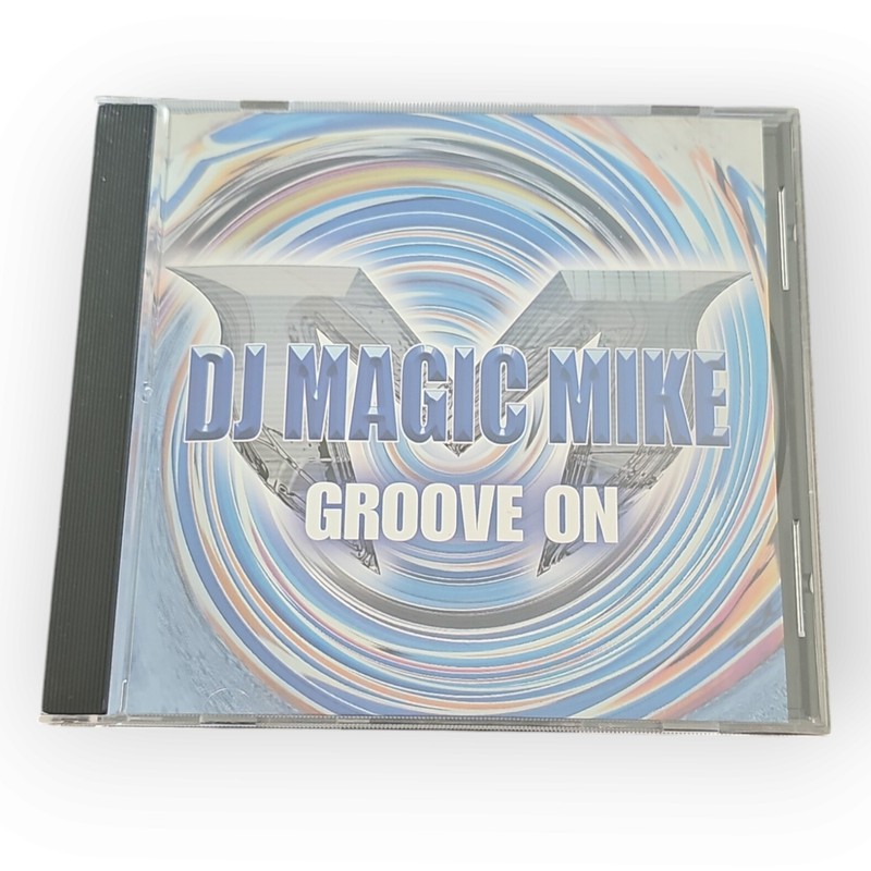 DJ Magic Mike – Groove On [2000 Promotional CD Single]